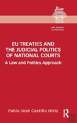 Bertrand.pt - Eu Treaties And The Judicial Politics Of National Courts