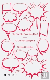 Eu, Tu, Ele, Nós, Vós, Eles! | O Corvo e a Raposa
