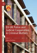 Eu-Uk Police And Judicial Cooperation In Criminal Matters