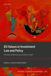 Eu Values In Investment Law And Policy