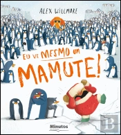 Eu Vi Mesmo um Mamute!