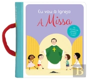 Eu Vou à Igreja: A Missa