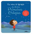 Eu Vou à Igreja: As Minhas Primeiras Orações