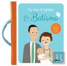 Eu Vou à Igreja: O Batismo