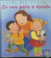 Eu vou para a Escola