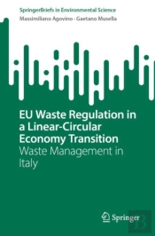 Eu Waste Regulation In A Linear-Circular Economy Transition