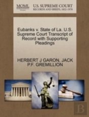 Eubanks V. State Of La. U.S. Supreme Court Transcript Of Record With Supporting Pleadings