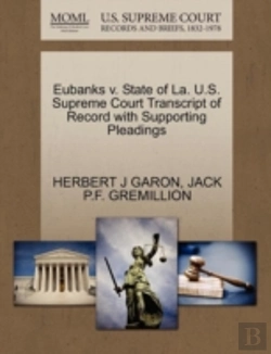 Bertrand.pt - Eubanks V. State Of La. U.S. Supreme Court Transcript Of Record With Supporting Pleadings