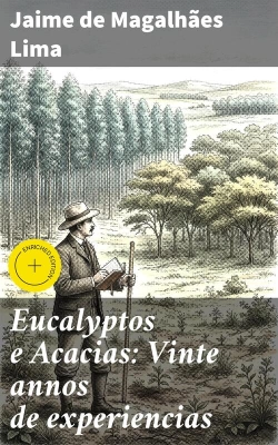 Bertrand.pt - Eucalyptos E Acacias: Vinte Annos De Experiencias