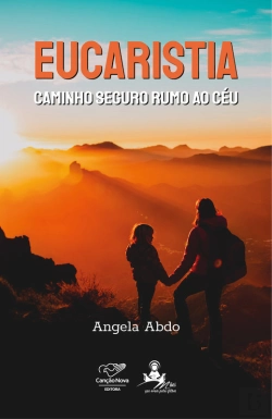 Bertrand.pt - Eucaristia Caminho Seguro Rumo Ao Céu