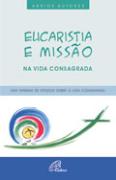 Eucaristia e Missão na Vida Consagrada