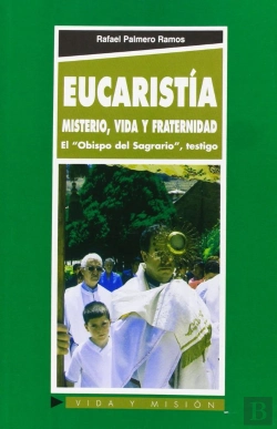 Bertrand.pt - Eucaristía: Misterio, Vida Y Fraternidad