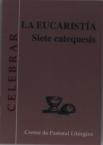 Eucaristía. Siete Catequesis, La