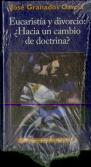 Eucaristía Y Divorcio: ¿Hacia Un Cambio De Doctrina?