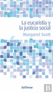 Eucaristía Y La Justicia Social, La
