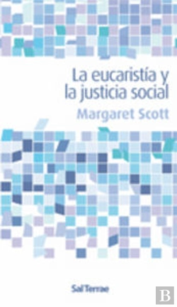 Bertrand.pt - Eucaristía Y La Justicia Social, La