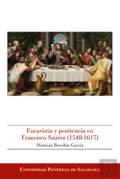 Eucaristía Y Penitencia En Francisco Suárez (1548-1617)