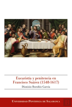 Bertrand.pt - Eucaristía Y Penitencia En Francisco Suárez (1548-1617)