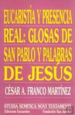 Bertrand.pt - Eucaristía Y Presencia Real: Glosas De San Pablo Y Palabras De Jesús