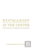 Eucharist At The Center