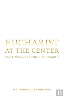 Bertrand.pt - Eucharist At The Center
