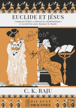 Bertrand.pt - Euclide Et Jésus : Comment L'Église A Réformé Les Mathématiques Et Sa Doctrine Pour Dominer Le Monde