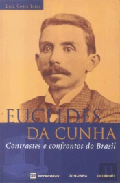 Euclides da Cunha - Contrastes e Confrontos do Brasil