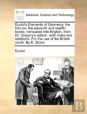 Euclid'S Elements Of Geometry, The First