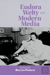 Eudora Welty And Modern Media