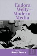 Eudora Welty And Modern Media