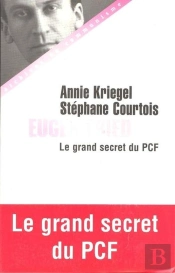 Eugen Fried. Le Grand Secret Du Pcf