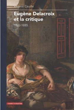 Bertrand.pt - Eugène Delacroix Et La Critique : 1822-1885