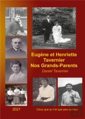 Eugene Et Henriette Tavernier Nos Grands Parents - Ceux Que Je N Ai Que Peu Connu