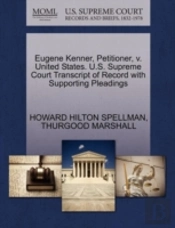 Eugene Kenner, Petitioner, V. United States. U.S. Supreme Court Transcript Of Record With Supporting Pleadings