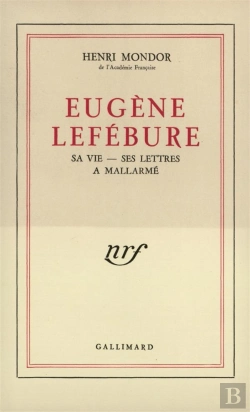 Bertrand.pt - Eugene Lefebure (Sa Vie, Ses Lettres A Mallarme)