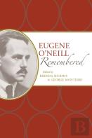 Eugene O'Neill Remembered