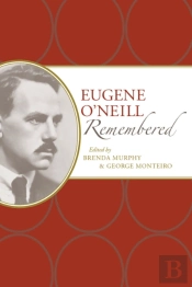 Eugene O'Neill Remembered