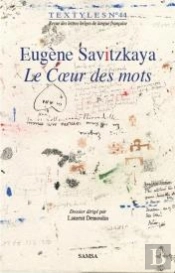 Eugène Savitzkaya ; Le Coeur Des Mots