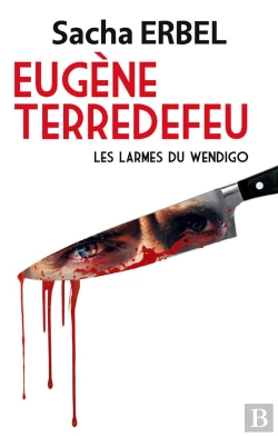 Bertrand.pt - Eugene Terredefeu - Les Larmes Du Wendigo