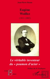 Eugène Woillez (1811-1882) ; Le Véritable Inventeur Du 'Poumon D'Acier'