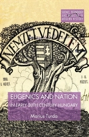 Eugenics And Nation In Early 20th Century Hungary
