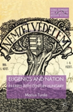 Bertrand.pt - Eugenics And Nation In Early 20th Century Hungary