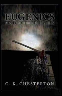 Bertrand.pt - Eugenics And Other Evils Annotated