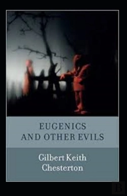 Bertrand.pt - Eugenics And Other Evils Annotated