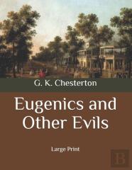 Eugenics And Other Evils
