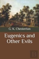 Eugenics And Other Evils