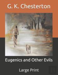 Eugenics And Other Evils