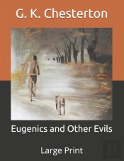 Eugenics And Other Evils