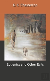 Eugenics And Other Evils