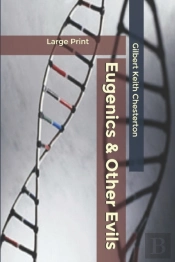 Eugenics And Other Evils